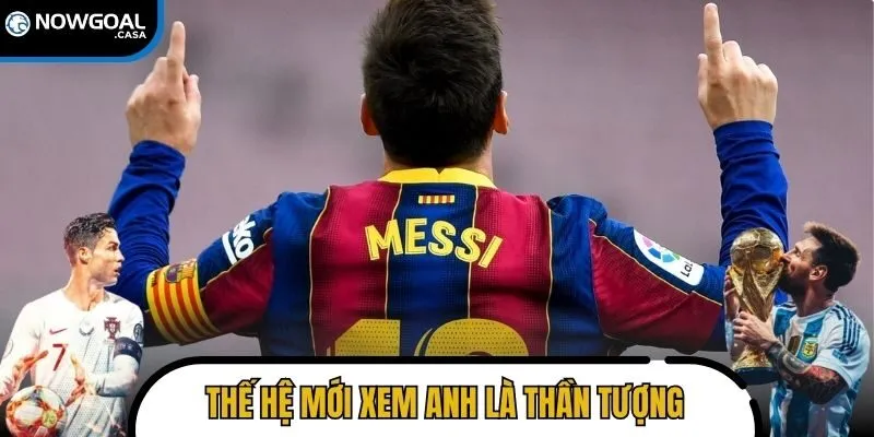 Thế hệ mới xem anh là thần tượng tiếp theo